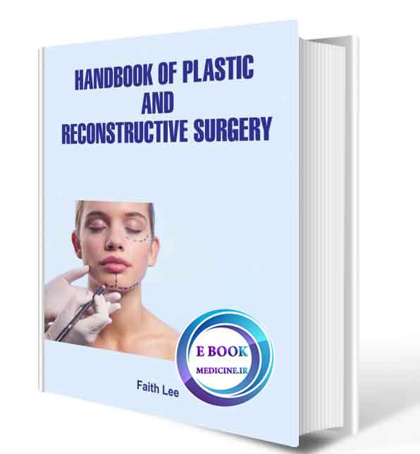 دانلود کتابHandbook of Plastic and Reconstructive Surgery2018(ORIGINAL PDF)